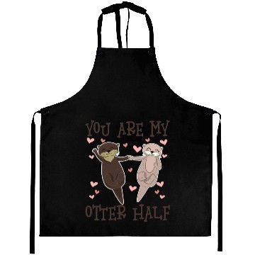 Discover You Are My Otter Half Valentines Day Aprons