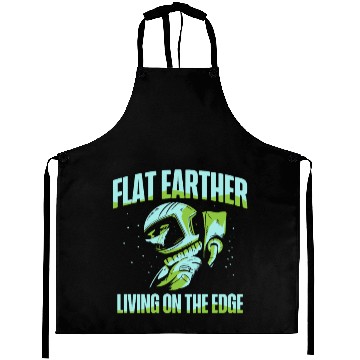 Discover Flat Earther Living On The Edge Flat Earth Society Aprons