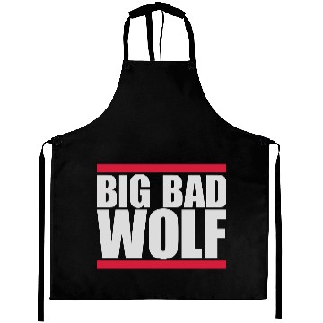 Discover big bad wolf quote Aprons
