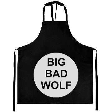 Discover big bad wolf quote Aprons