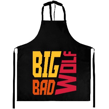 Discover big bad wolf quote Aprons