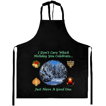 Discover Just Have A Good Holiday Aprons