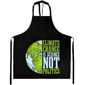 Discover Climate Change Is Science Not Politics Environment Aprons
