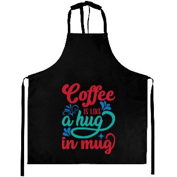 Discover coffee is like a hug in mug/ coffee meme Aprons