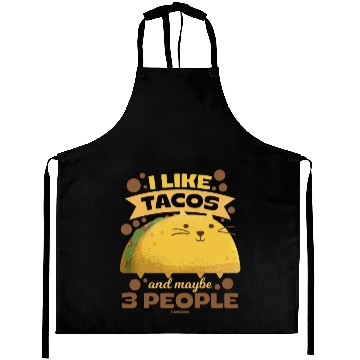 Discover I Like Tacos And Maybe 3 People Aprons