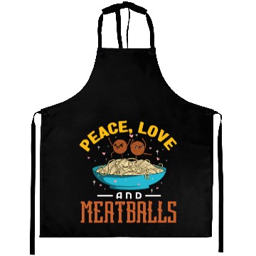 Discover Peace Love And Meatballs Aprons