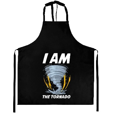 Discover I Am The Tornado Funny Meteorology Gift Aprons
