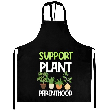 Discover Support Plant Parenthood Plants Lover Gardener Aprons
