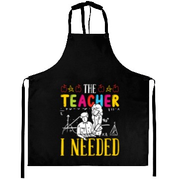 Discover The teacher i needed teachers school class teach Aprons