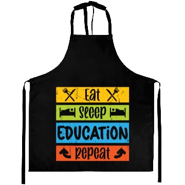 Discover Teacher eat sleep education repeat teachers school Aprons