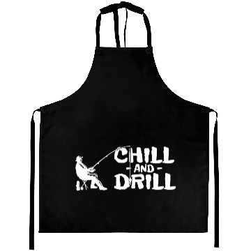 Discover Funny saying anglers and fishermen - chill & drill Aprons