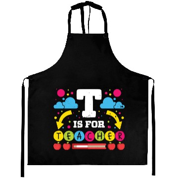 Discover Teachers t is for teacher school class teach Aprons
