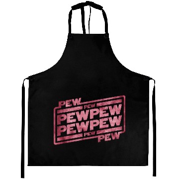 Discover Pew Pew Pew Aprons