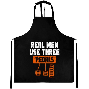 Discover Real Men Use Three Pedals Aprons