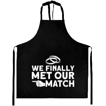 Discover We Finally Met Our Match - Bride Groom Matching Aprons