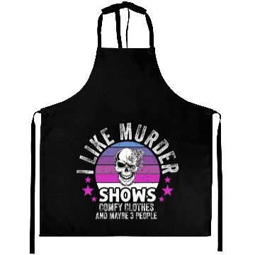 Discover I Like Murder Shows Comfy Clothes And 3 People Aprons