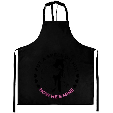 Discover Put A Spell On Him Now He's Mine - Bride Aprons