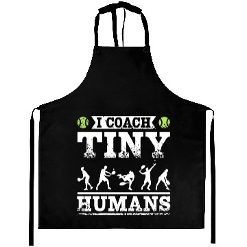 Discover I coach tiny humans tennis coach Aprons