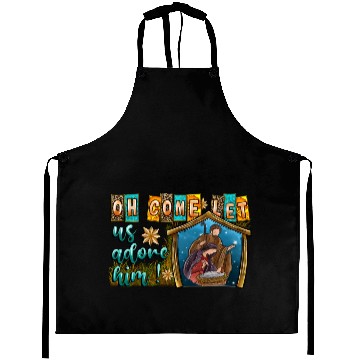 Discover Oh Come Let Us Adore Him Aprons