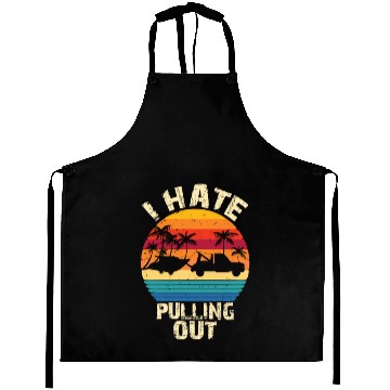 Discover I hate pulling out Retro boating boat captain. Do Aprons