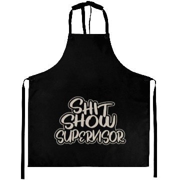 Discover Shit Show Supervisor Funny Mom Boss Manager Aprons