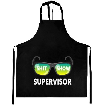 Discover Shit Show Supervisor Funny Mom Boss Manager Aprons