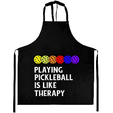 Discover Playing Pickleball is Like Therapy Aprons