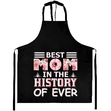 Discover Best Mom in the History Aprons