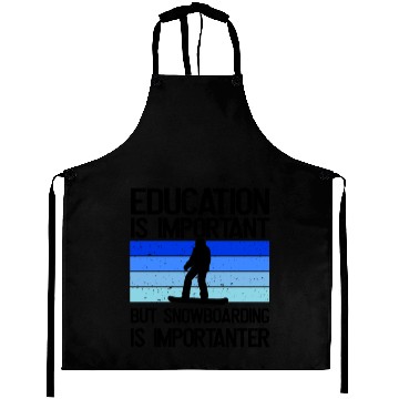 Discover Education is important but Snowboarding mor Aprons