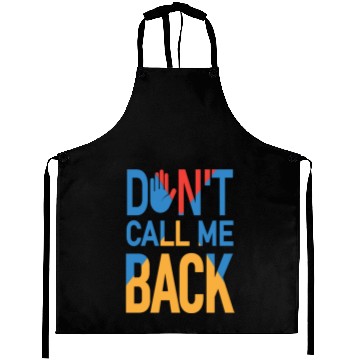 Discover Dont Call Me Back - Fed-up Aprons