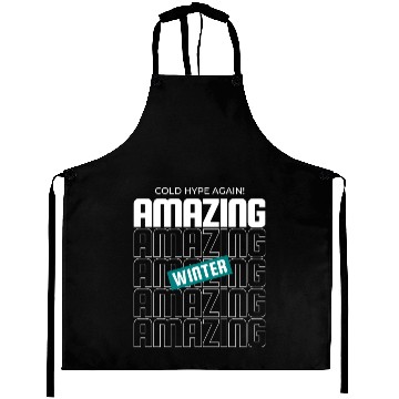 Discover Cold hype again! amazing winter Snow cozy quote Aprons