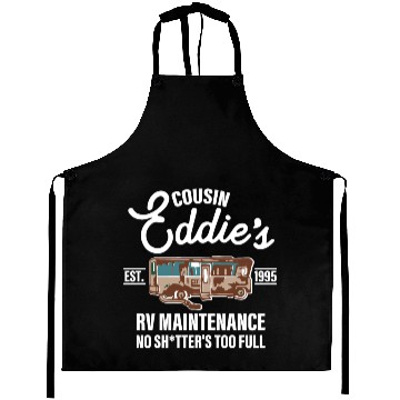 Discover Cousin Eddie's Est.1995 Rv Maintenance No Shtter's Aprons