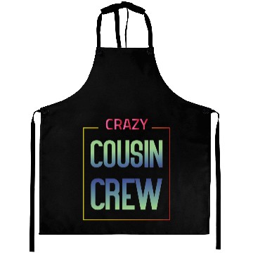 Discover Crazy cousin crew Aprons