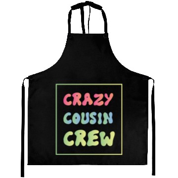Discover Crazy cousin crew Aprons