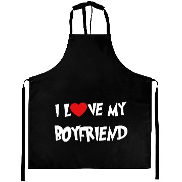 Discover I LOVE MY BOYFRIEND Aprons
