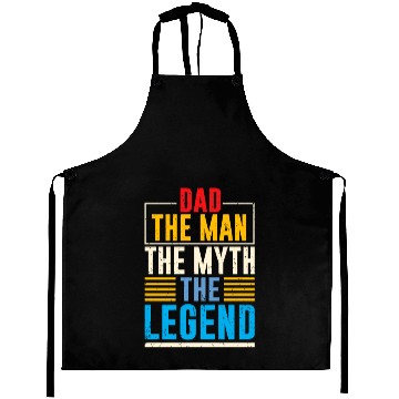 Discover DAD THE MAN THE MYTH THE LEGEND Aprons