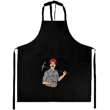 Discover Name tattoos are overrated I'll engrave your name Aprons
