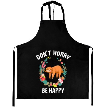 Discover Don'T Hurry Be Happy Cute Lazy Sloth Lover Aprons