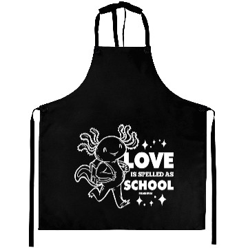 Discover I love school and Axolotl Aprons