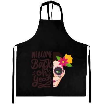 Discover Welcome back oh yeah Aprons