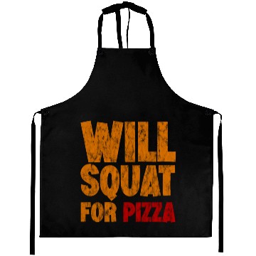 Discover Will Squat For Pizza 3 Aprons