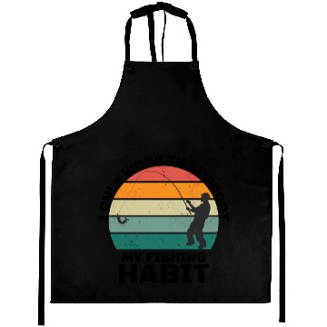 Discover I Only Work To Support My Fishing Habit Aprons