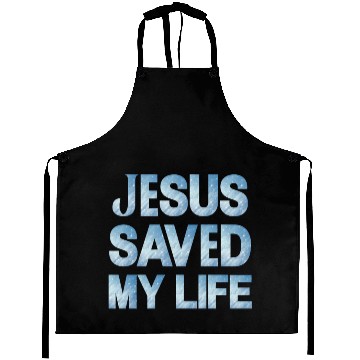 Discover Jesus Saved My Life Aprons