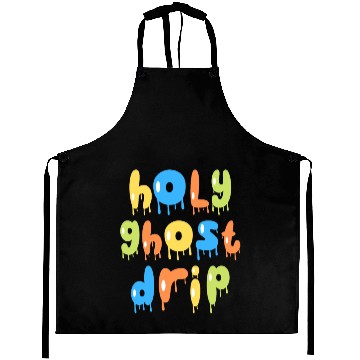 Discover Holy Ghost Drip Aprons