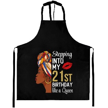 Discover Stepping Into My 21st Birthday Like A Queen Aprons