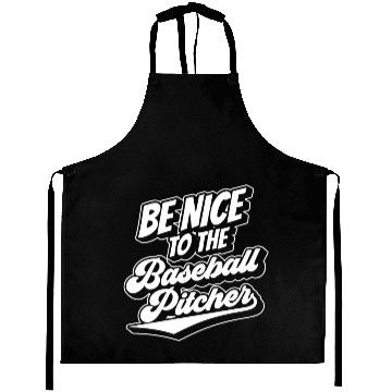 Discover Be Nice To The Baseball Pitcher Player Hobby Aprons