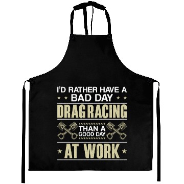 Discover Drag Racing Race Car I'd Rather Aprons