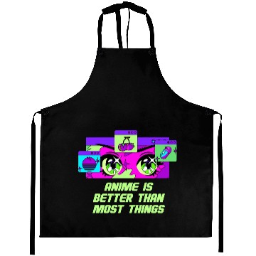 Discover Anime Better Than Most Things Japanese Anime Lover Aprons