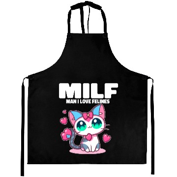 Discover MILF Man I love Felines Funny Cats Aprons