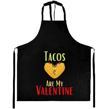 Discover Dabbing Tacos Are My Valentine Happy Valentines Aprons